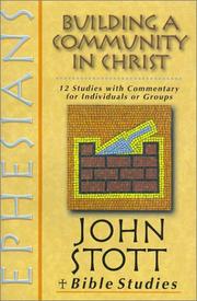Cover of: Ephesians: building a community in Christ : 12 studies with commentary for individuals or groups