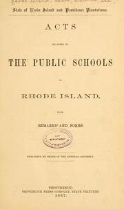 Cover of: Acts relating to the public schools of Rhode Island by Rhode Island.