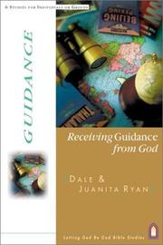 Cover of: Receiving Guidance from God (Letting God Be God Studies) by Juanita Ryan, Dale Ryan