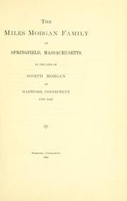 Cover of: The Miles Morgan family of Springfield, Massachusetts by Frank Farnsworth Starr, Frank Farnsworth Starr