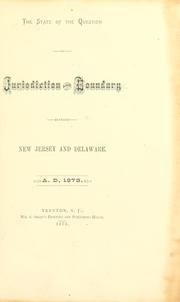 The state of the question of jurisdiction and boundary between New Jersey and Delaware. A.D. 1873