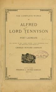 Cover of: The complete works of Alfred, lord Tennyson ... by Alfred Lord Tennyson