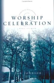 Cover of: Worship & Celebration (Spiritual Disciplines Bible Studies) by Janet L. Johnson