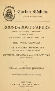Cover of: Roundabout papers (From the Cornhill magazine) To which is added, The second funeral of Napoleon by William Makepeace Thackeray