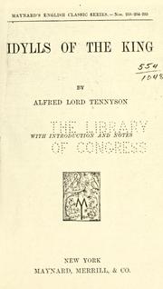 Cover of: Idylls of the king by Alfred Lord Tennyson