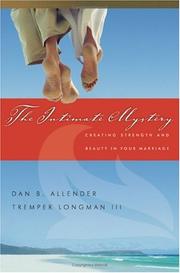 Cover of: The Intimate Mystery by Dan B. Allender, Tremper Longman