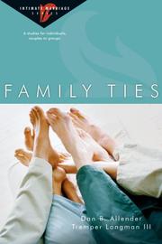 Cover of: Family Ties: 6 Studies for Individuals, Couples or Groups (Intimate Marriage)