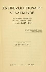 Cover of: Antirevolutionaire staatkunde by Abraham Kuyper