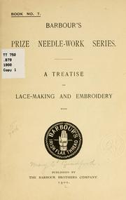 Cover of: A treatise on lace-making and embroidery