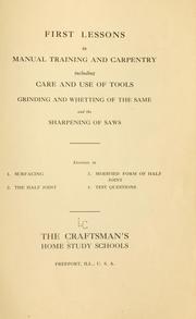 Cover of: First lessons in manual training and carpentry by Craftsman's home study schools, Freeport, Ill