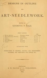 Cover of: Designs in outline for art-needlework | Lucretia P. Hale