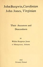 Cover of: John Burgwyn, Carolinian; John Jones, Virginian: their ancestors and descendants