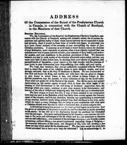 Address of the Commission of the Synod of the Presbyterian Church in Canada, in connection with the Church of Scotland, to the members of that church by Presbyterian Church of Canada in connection with the Church of Scotland. Synod. Commission
