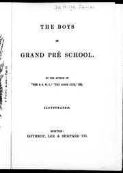 Cover of: The boys of Grand Pré School by James De Mille, James De Mille