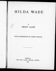 Hilda Wade, a Woman With Tenacity of Purpose by Grant Allen, Arthur Conan Doyle