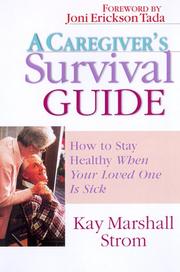Cover of: A Caregiver's Survival Guide by Kay Marshall Strom