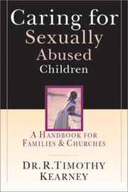 Cover of: Caring for Sexually Abused Children: A Handbook for Families & Churches