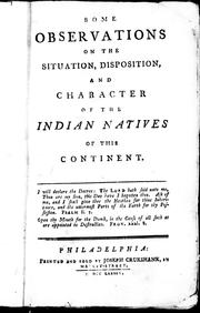 Cover of: Some observations on the situation, disposition, and character of the Indian natives of this continent