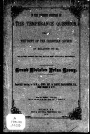 Cover of: In the present position of the temperance question, what is the duty of the Christian church in relation to it by Samuel MacNaughton