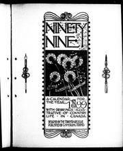 Cover of: Ninety nine: a calendar for the year 1899; with drawings illustrative of country life in Canada