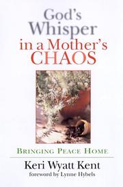 Cover of: God's Whisper in a Mother's Chaos: Bringing Peace Home
