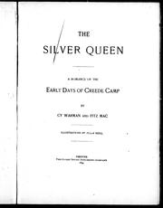 Cover of: The silver queen by by Cy Warman and Fitz Mac [pseud.] ; illustrations by Zella Neill