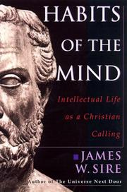 Cover of: Habits of the Mind: Intellectual Life As a Christian Calling