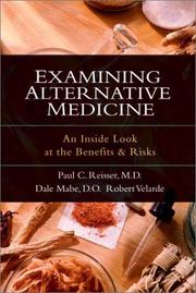 Cover of: Examining Alternative Medicine: An Inside Look at the Benefits & Risks