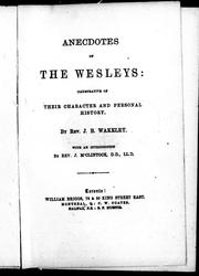Cover of: Anecdotes of the Wesleys: illustrative of their character and personal history