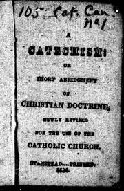 Cover of: A Catechism or short abridgment of Christian doctrine by 