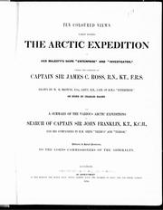 Cover of: Ten coloured views taken during the Arctic expedition of Her Majesty' s ships "Enterprise" and "Investigator", under the command of Captain Sir James C. Ross, R.N., KT., F.R.S.