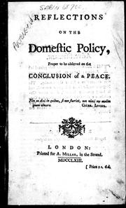 Cover of: Reflections on the domestic policy: proper to be observed on the conclusion of a peace