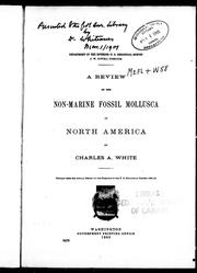 Cover of: A review of the non-marine fossil mollusca of North America by Charles A. White