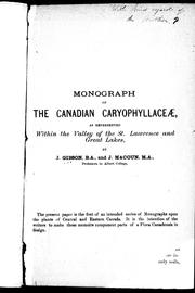 Cover of: Monograph of the Canadian caryophyllaceae, as represented within the valley of the St. Lawrence and Great Lakes