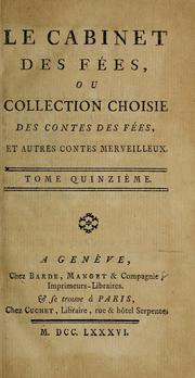 Cover of: Le cabinet des fées: ou, Collection choisie des contes des fées, et autres contes merveilleux.
