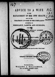 Cover of: Advice to a wife on the management of her own health by by Pye Henry Chavasse