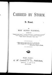 Cover of: Carried by storm by by May Agnes Fleming