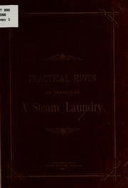 Practical hints on conducting a steam laundry