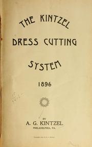 Cover of: The Kintzel dress cutting system, 1896