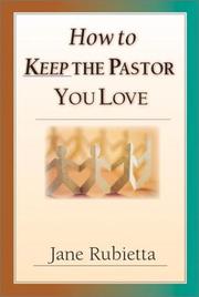 Cover of: How to Keep the Pastor You Love by Jane Rubietta