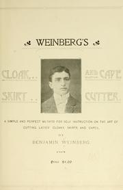 Cover of: Weinberg's cloak, skirt and cape cutter. by Benjamin Weinberg