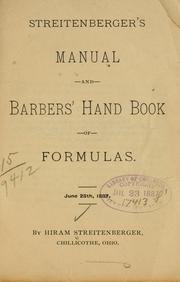 Cover of: Streitenberger's manual and barbers' hand book of formulas 