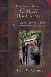 Cover of: Book lover's guide to great reading: a guided tour of classic & contemporary literature
