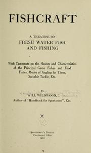 Cover of: Fishcraft: a treatise on fresh water fish and fishing