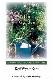 Cover of: The Garden of the Soul: Cultivating Your Spiritual Life
