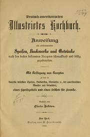 Cover of: Deutsch-amerikanisches illustrirtes kochbuch by Charles Hellstern