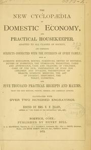 Cover of: The new cyclopædia of domestic economy, and practical housekeeper by E. F. Ellet