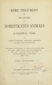 Cover of: Home treatment for the disease of domesticated animals ... by Walter Langtry