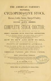 Cover of: The American farmer's pictorial cyclopedia of live stock ... by Jonathan Periam