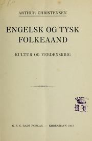 Cover of: Engelsk og tysk folkeaand by Arthur Emanuel Christensen